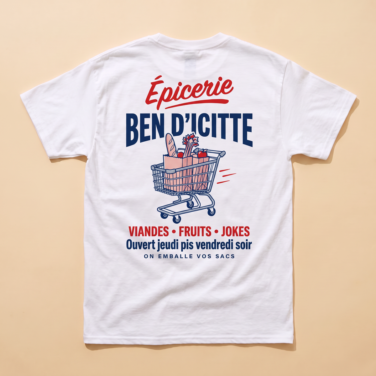 Dos du t-shirt blanc Épicerie Ben d'Icitte, panier d'épicerie, Viandes · Fruits · Jokes